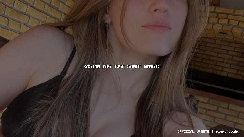 kasian abg toge sampe nangis