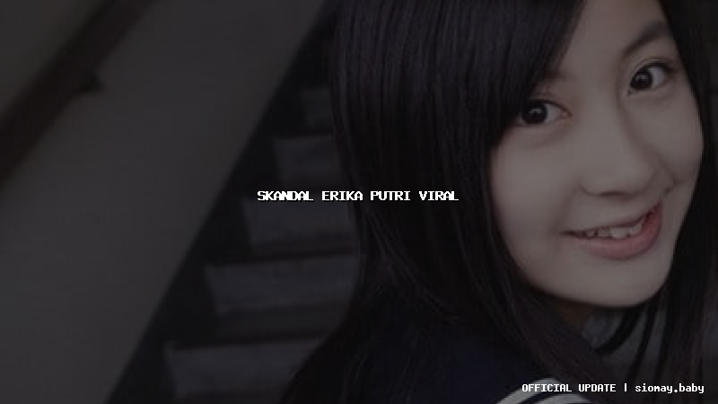 skandal erika putri viral