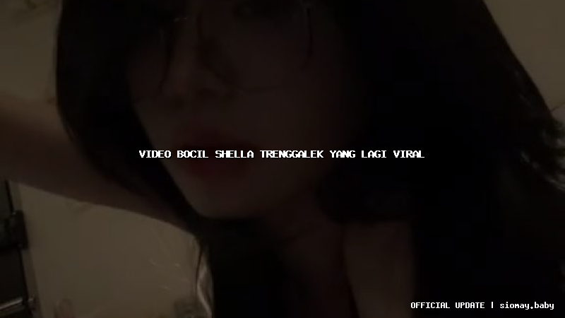 video bocil shella trenggalek yang lagi viral