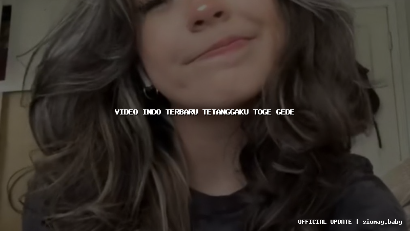 video indo terbaru tetanggaku toge gede