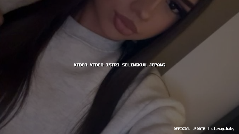 video video istri selingkuh jepang