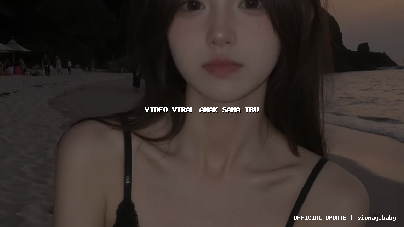 video viral anak sama ibu