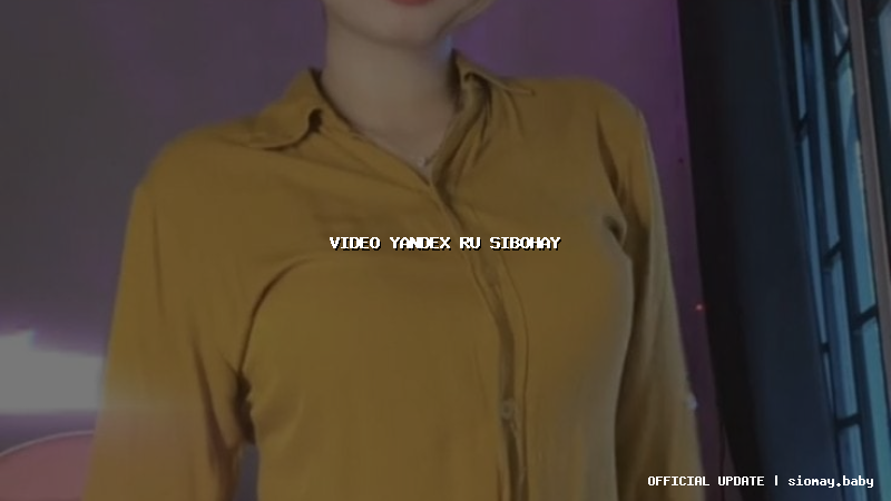 video yandex ru sibohay video yandex ru sibohay