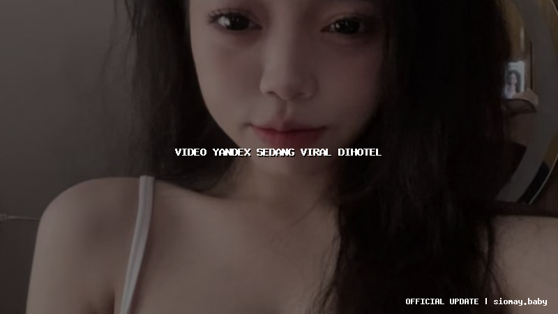 video yandex sedang viral dihotel