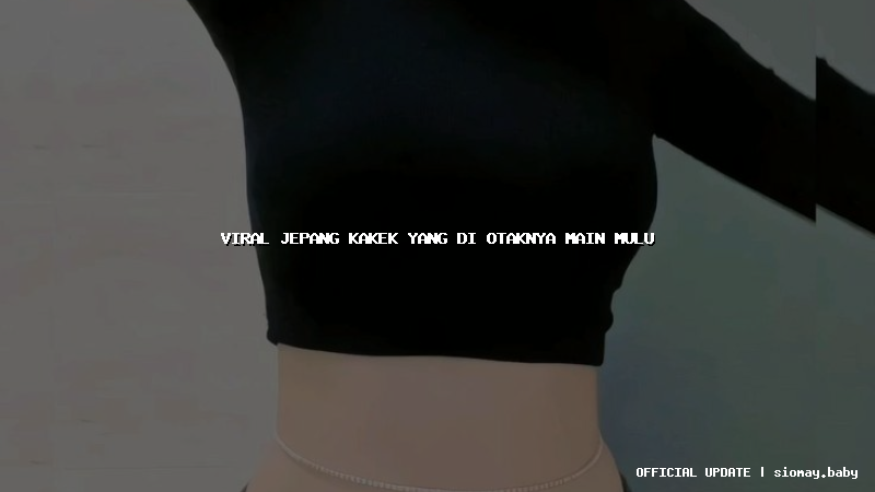 viral jepang kakek yang di otaknya main mulu