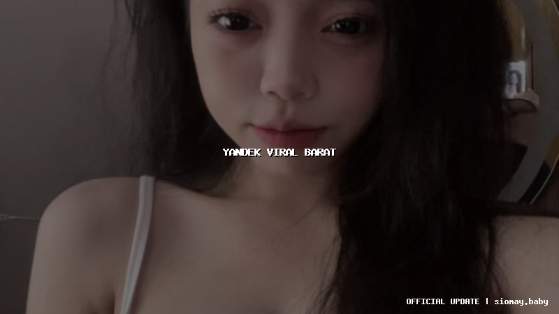 yandek viral barat yandek viral barat