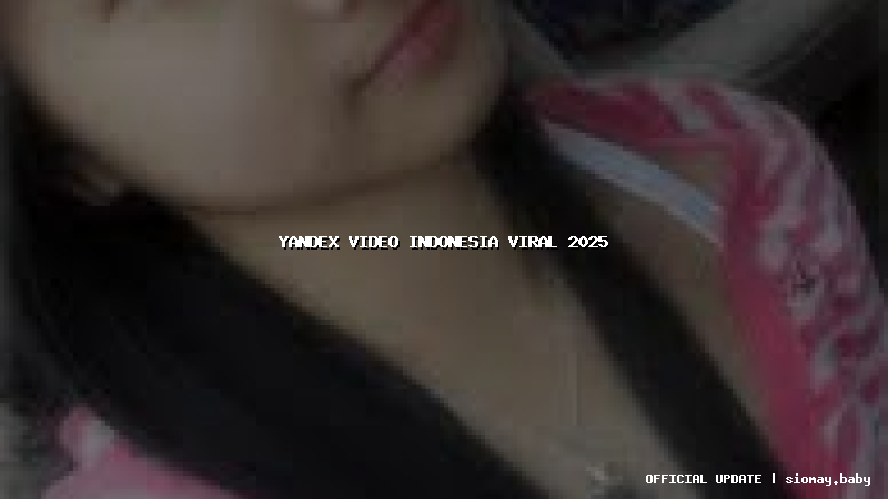 yandex video indonesia viral 2025